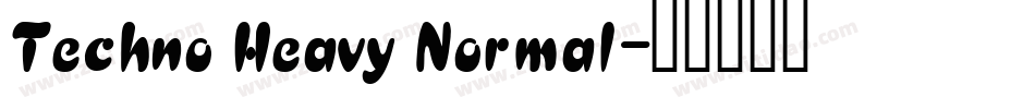 Techno Heavy Normal字体转换